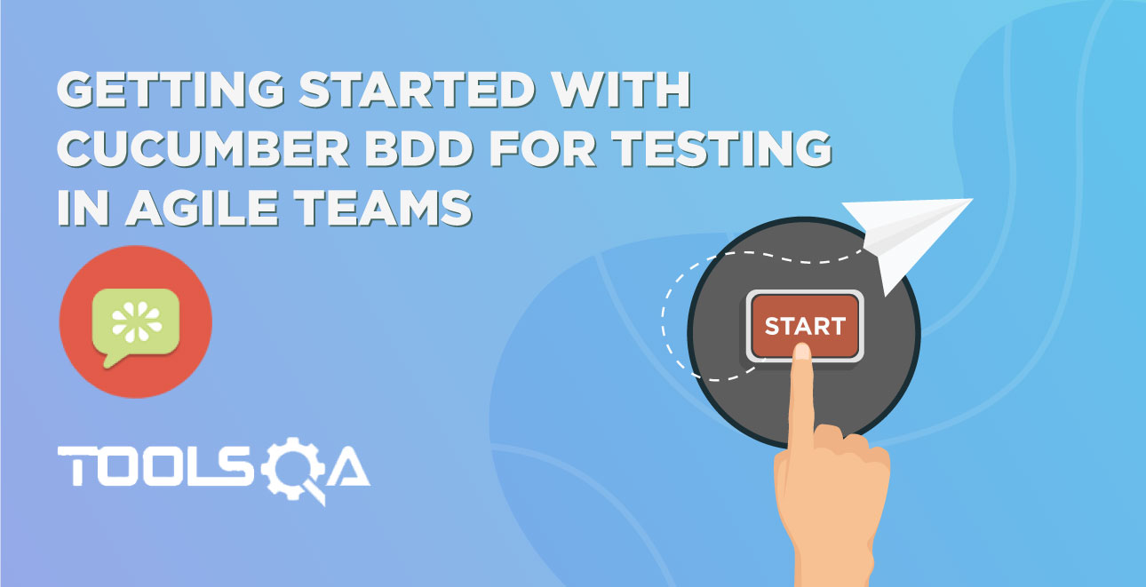 Getting Started with Cucumber BDD for Testing in Agile Teams