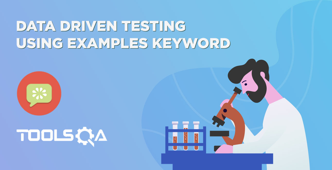 Data Driven Testing Using Examples Keyword