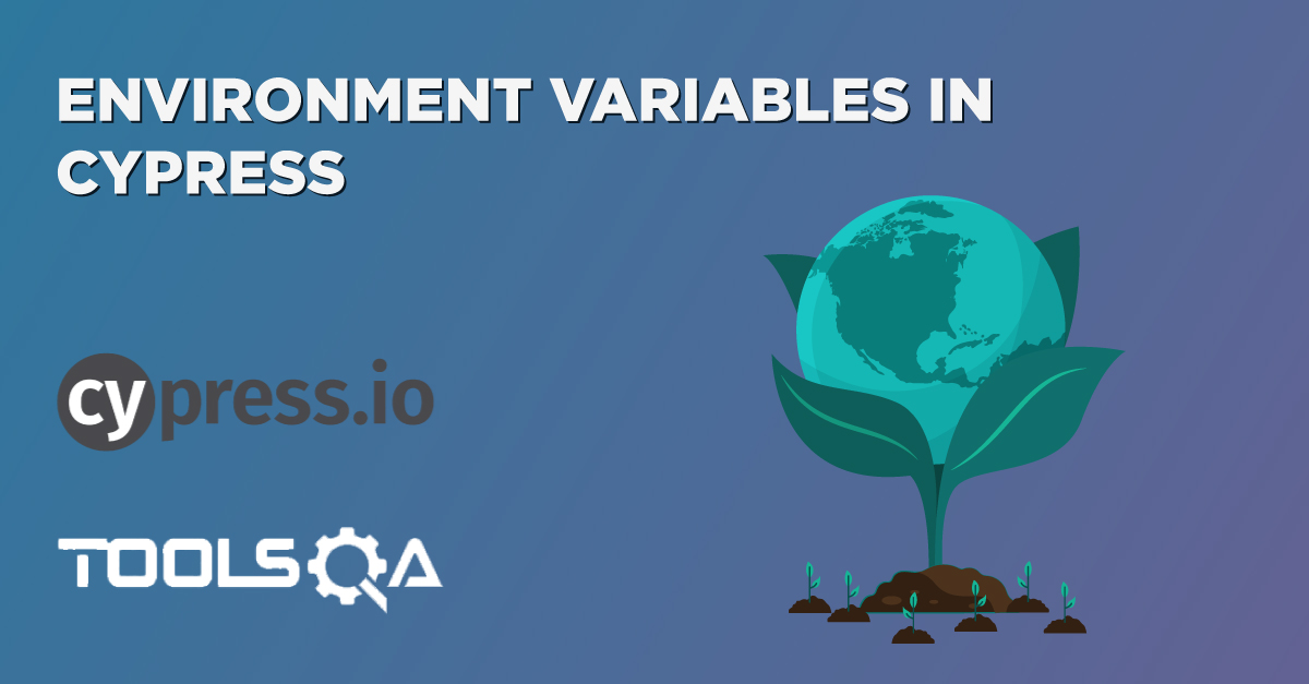 What are Environment Variables in Cypress? How to Set & Access them?