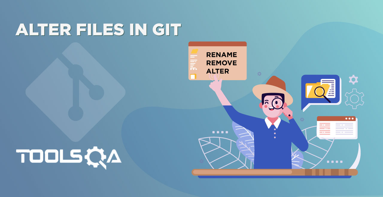How to Rename, Remove and Alter Files in Git with Command Line?