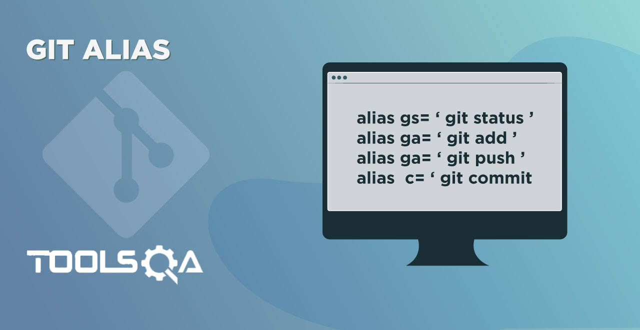What Is Git Alias and How To Create Aliases in Git?