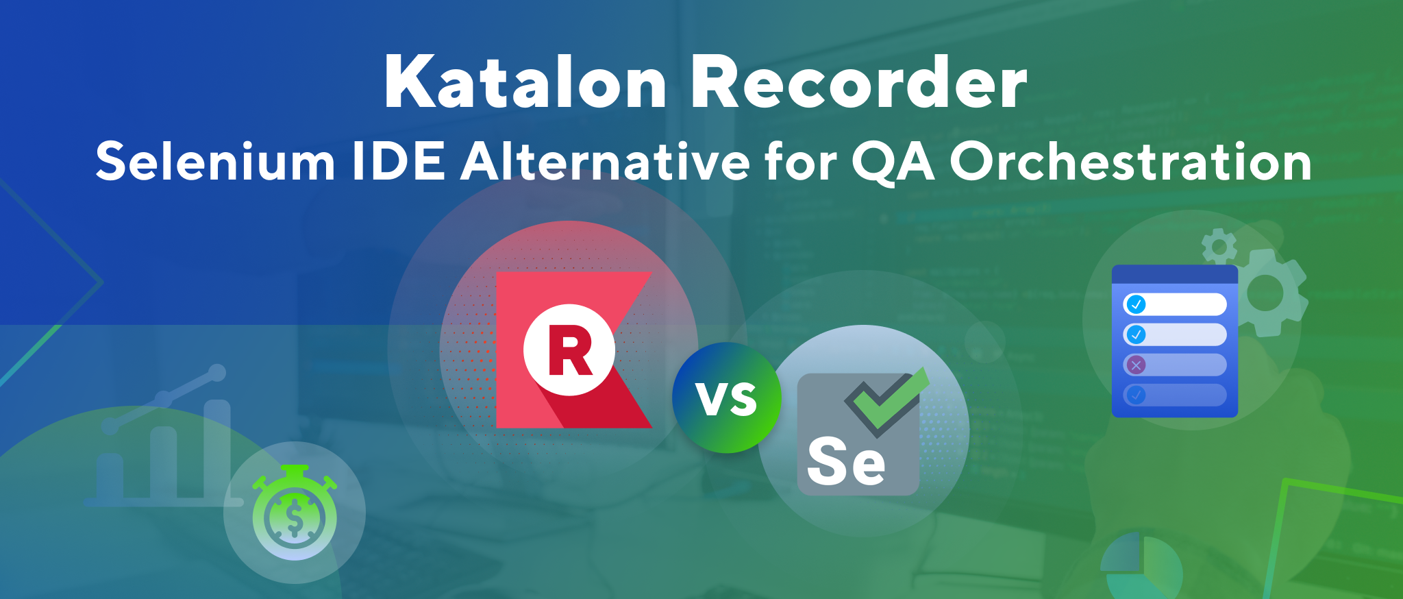 Katalon Recorder vs Selenium IDE