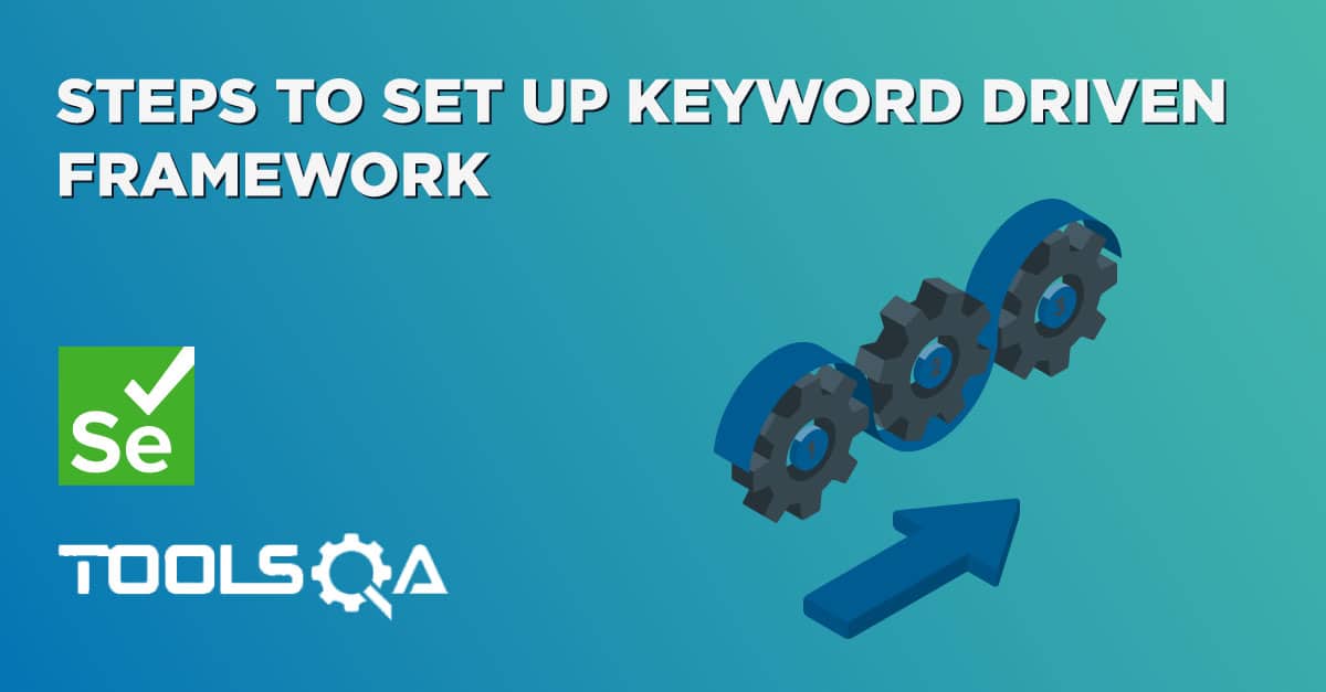 Keyword Driven Framework - Introduction